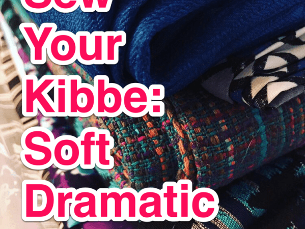 Sew Your Kibbe: Soft&nbsp;Dramatic