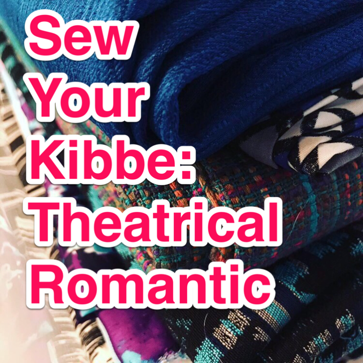 Sew Your Kibbe: Theatrical Romantic – Doctor T Designs