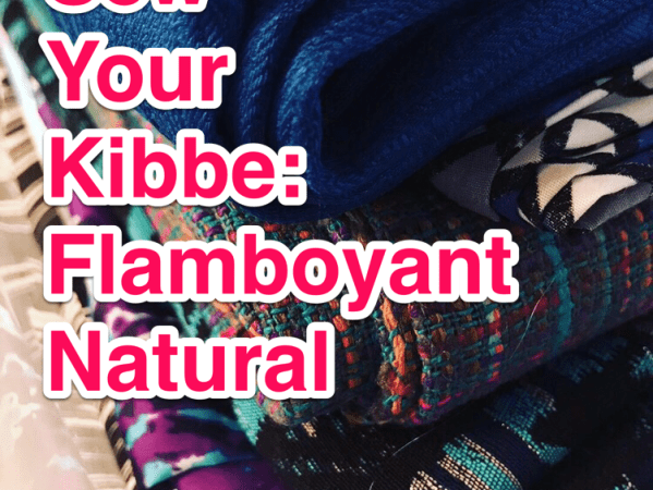 Sew Your Kibbe: Flamboyant&nbsp;Natural
