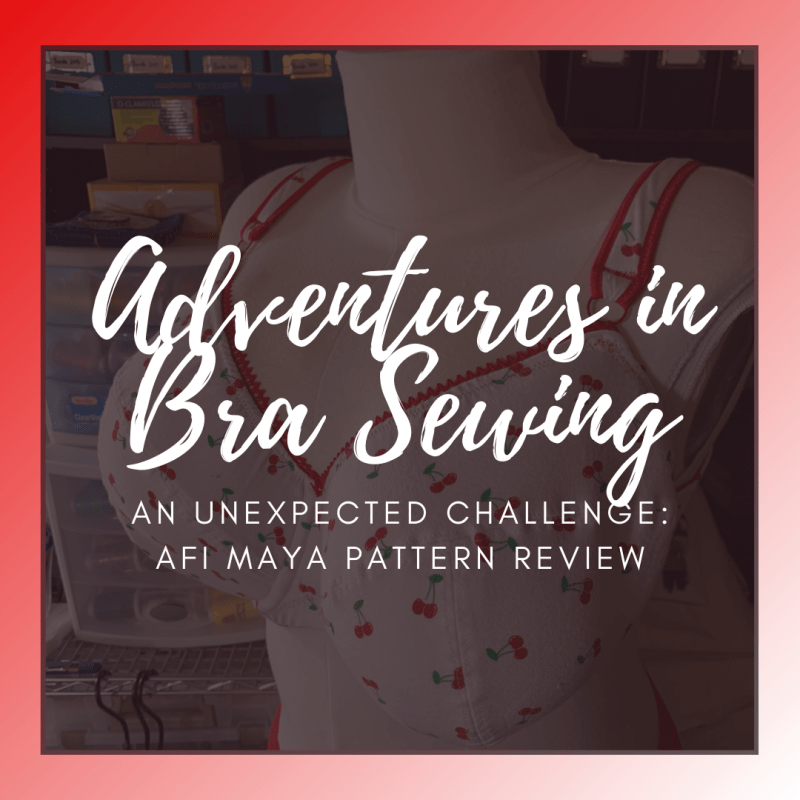 Adventures in Bra Sewing: An Unexpected Challenge: AFI Maya Pattern&nbsp;Review