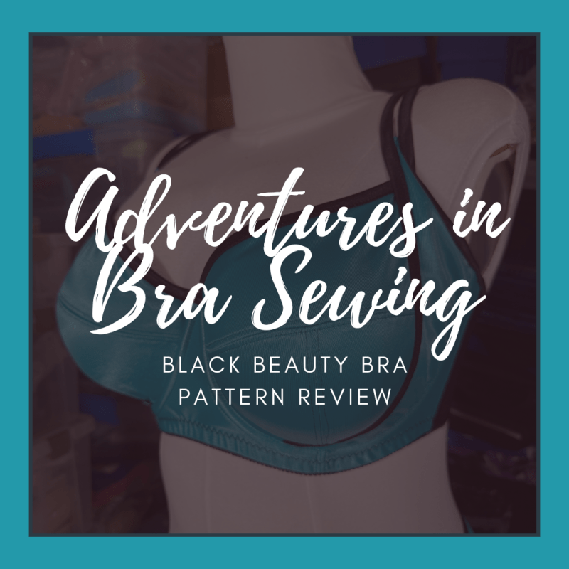 Adventures in Bra Sewing: Emerald Erin Black Beauty Bra Pattern&nbsp;Review